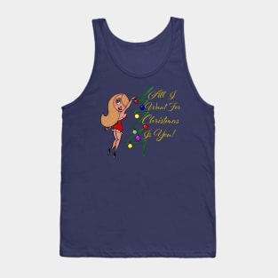 All I want for Christmas Tank Top